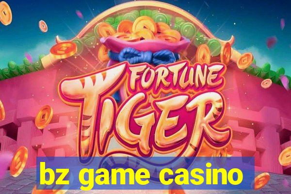 bz game casino